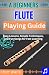 A Beginner Flute Playing Gu...