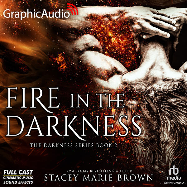 Fire In The Darkness [Dramatized Adaptation] (Darkness #2)