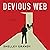 Devious Web: A Novel