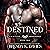 Destined: Vampire Awakenings, Book 2