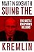 Suing the Kremlin: The Batt...