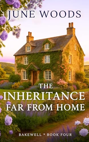 The Inheritance Far From Home (Book 4 Bakewell)