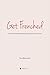Get Frenched: A Practical G...