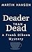 Deader Than Dead by Martin Hanson