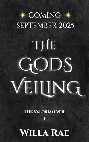 The Gods Veiling (The Valorian Veil Book 1)