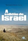 A solidão de Israel (Portuguese Edition)