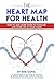 The Heart Map For Health: A...