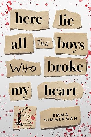 Here Lie All the Boys Who Broke My Heart