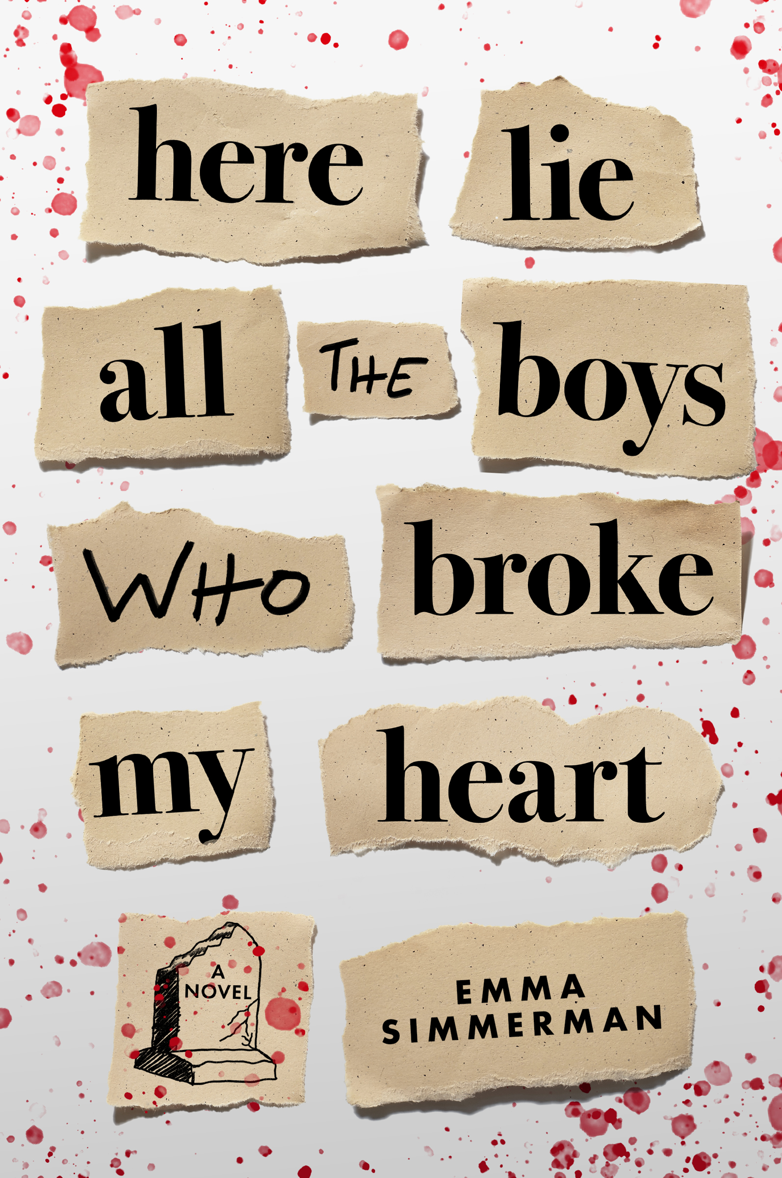 Here Lie All the Boys Who Broke My Heart (Paperback)