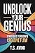 Unblock Your Genius: Strate...