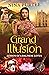 Grand Illusion by Nina Purtee