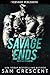 Savage Ends by Sam Crescent