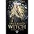 Unleashed Witch: Une romance romantasy en reverse harem
