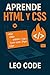 Aprende a Programar en HTML y CSS Desde Cero by Leo Code