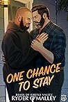 One Chance to Stay by Ryder O'Malley