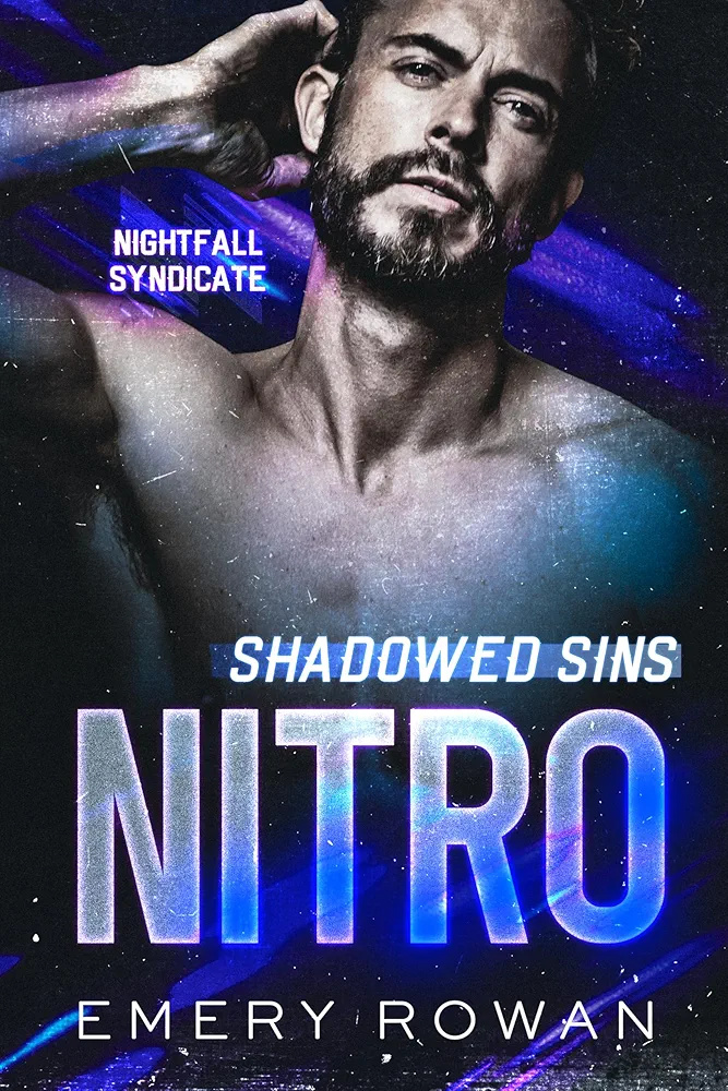 Shadowed Sins: Nitro (Nightfall Syndicate, #3)
