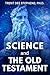 Science and the Old Testament