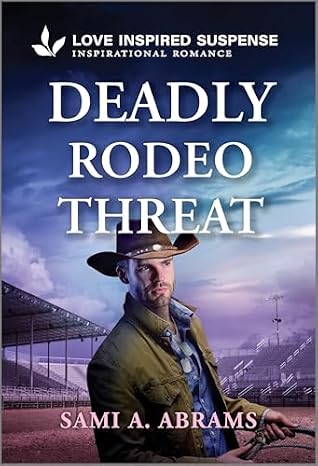 Deadly Rodeo Threat (Stone Creek Ranch #2)