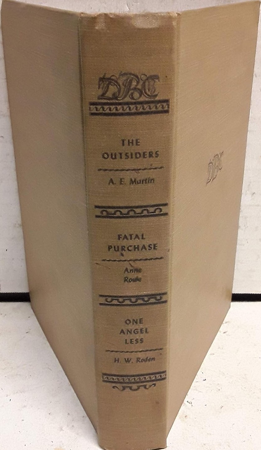 The Ousiders / Fatal Purchase / One Angel Less (Hardcover)