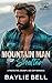 Mountain Man of Shelter by Baylie Bell Mountain Man of Shelter by Baylie Bell