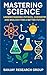 Mastering Science: Understa...