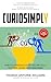 CURIOSIMPLY: How To Curious...