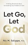 Let Go, Let God: ...