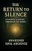 The Return to Silence: A Gn...