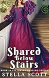 Shared Below Stairs: A Victorian Erotic Short Story