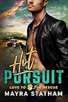 Hot Pursuit (Love To The Rescue Book 1)