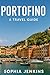PORTOFINO: A TRAVEL GUIDE