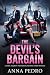 The Devil's Bargain  by Anna Pedro