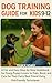 DOG TRAINING GUIDE FOR KIDS...