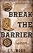 Break the Barrier
