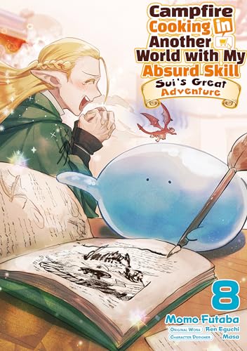 Campfire Cooking in Another World with My Absurd Skill: Sui’s Great Adventure: Volume 8 (Kindle Edition)