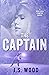The Captain: Enemies to Lovers College Romance (Rose Hill Campus Book 2)