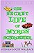 The Secret Life of Myron Sc...