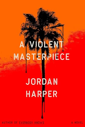 A Violent Masterpiece (Hardcover)