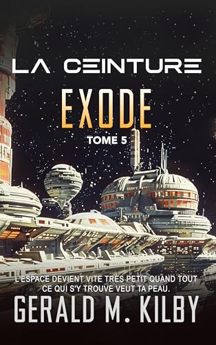 EXODE (La Ceinture t. 5) (French Edition)