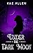 Under the Dark Moon (The Se...