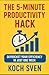 The 5-Minute Productivity H...