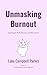 Unmasking Burnout: Learning...