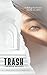 TRASH