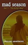 mad season: Book 1 "Elles Garity's story" mad season: Book 1 "Elles Garity's story"