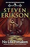 No Life Forsaken by Steven Erikson