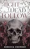 A Light for the Dead to Follow Book cover for A Light for the Dead to Follow