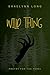 wild thing: poetry for the feral