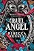 Cruel Angel (Standard Edition) (Gilded Monsters, 4)