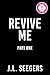 Revive Me: Part One (Standard Edition): The Act (New Haven, 2)