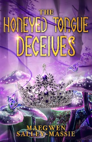 The Honeyed Tongue Deceives (The Emerald Queen Series Book 4)